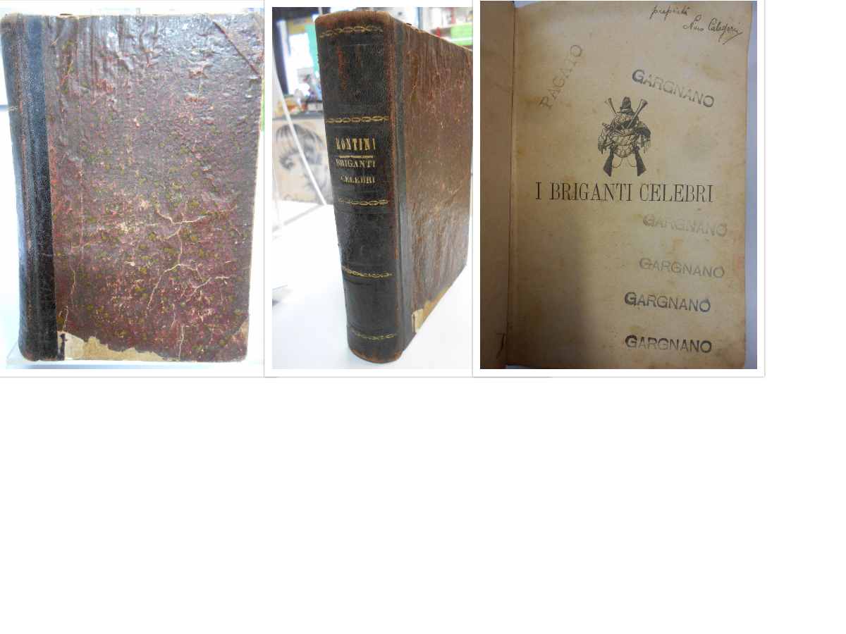 briganti celebri italiani narrazioni storiche 1898 rontini eugenio 