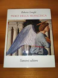 piero della francesca longhi longhi roberto