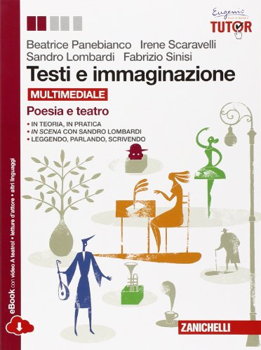 testi e immaginazione, poesia e teatro italiano, antologia media panebianco/varani 8808601153