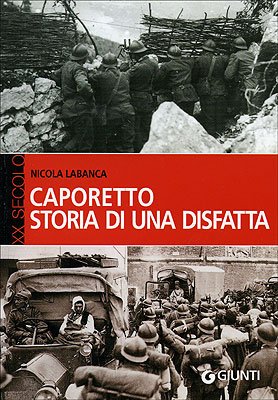 caporetto storia di una disfatta labanca nicola 880904844X