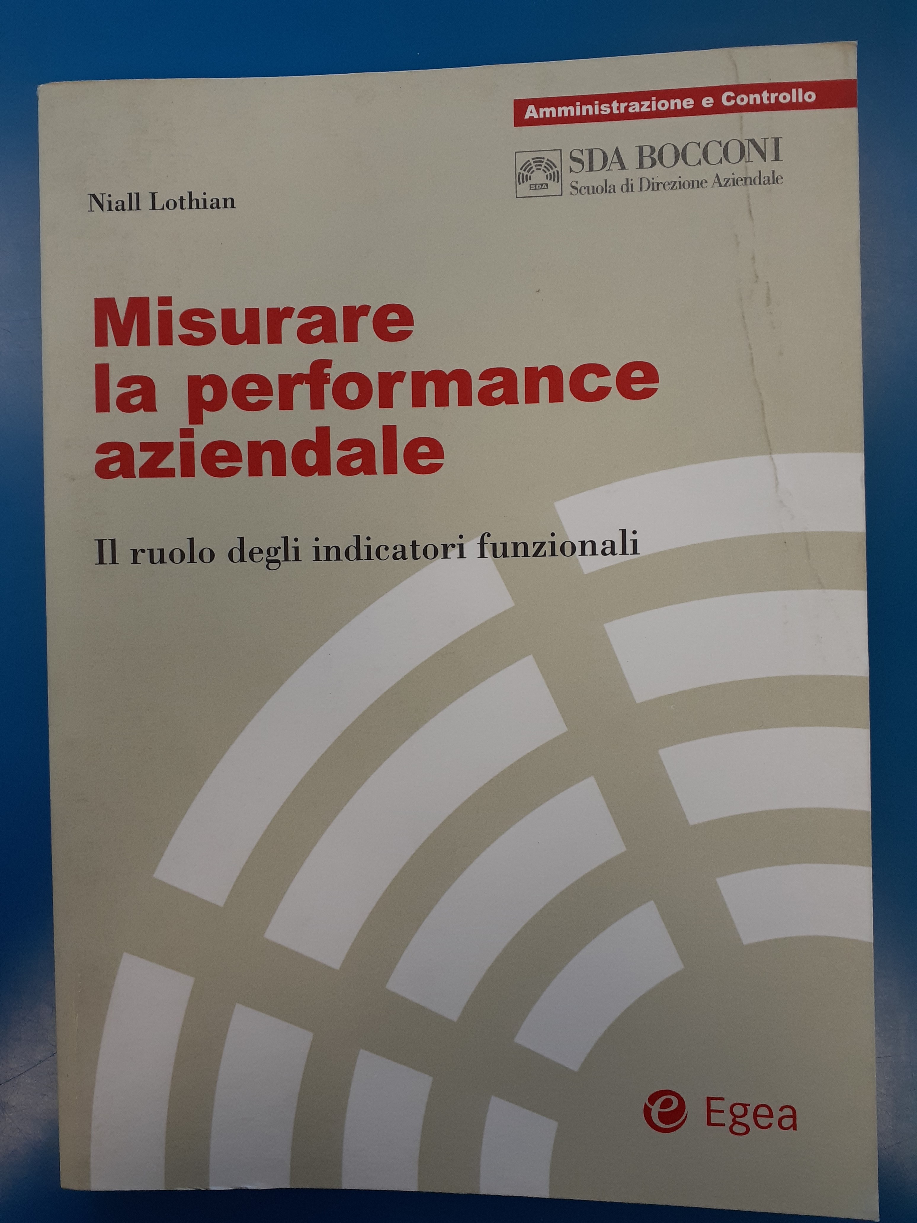 misurare la performance aziendale il ruolo degli indicatori funzionali lothian niall 8823804116