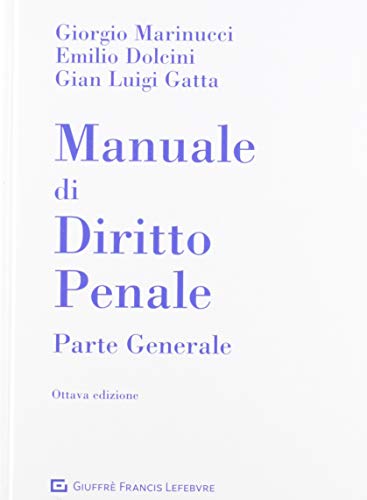 Manuale di diritto penale parte generale VE marinucci/dolcini/gatta 8828809337