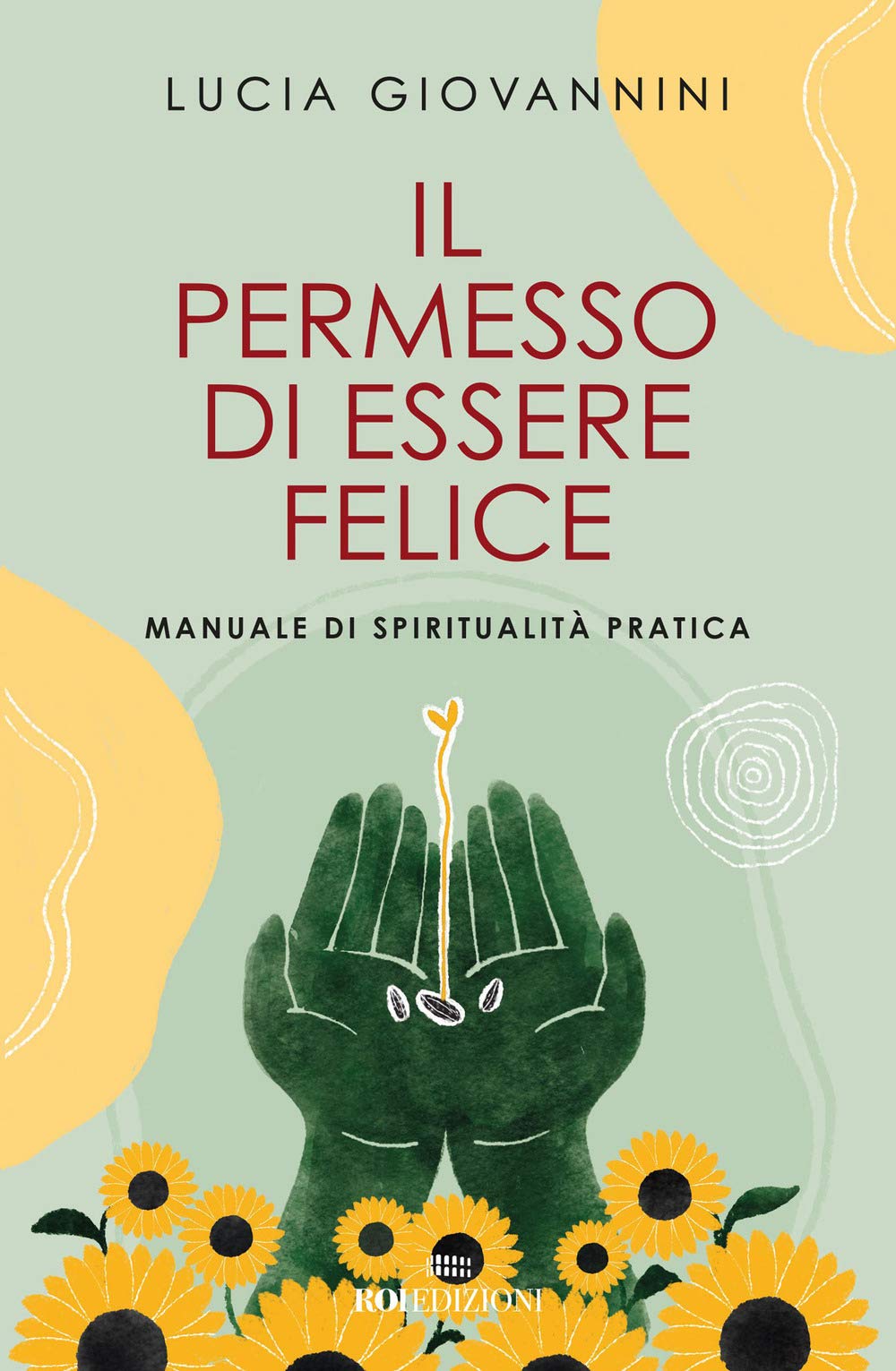 permesso di essere felice manuale di spiritualita pratica Giovannini 8836200168 - Buone condizioni