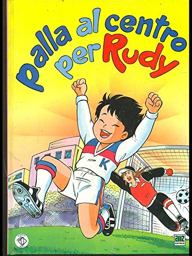 palla al centro per rudy aa.vv. 9788841002063