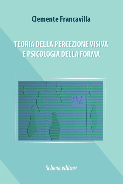 teoria della percezione visiva e psicologia della forma Francavilla Clemente 8868062305